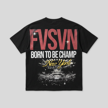 Playera Born To Be ChamP S