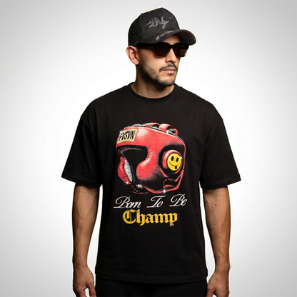 Playera Born To Be ChamP S