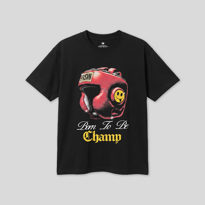 Playera Born To Be ChamP S